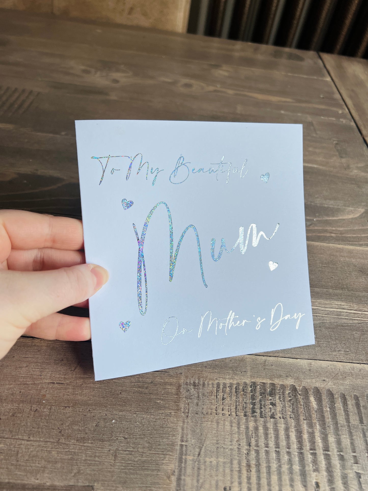 MOTHER'S DAY Foiled Beautiful Mum Card