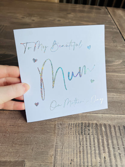 MOTHER'S DAY Foiled Beautiful Mum Card
