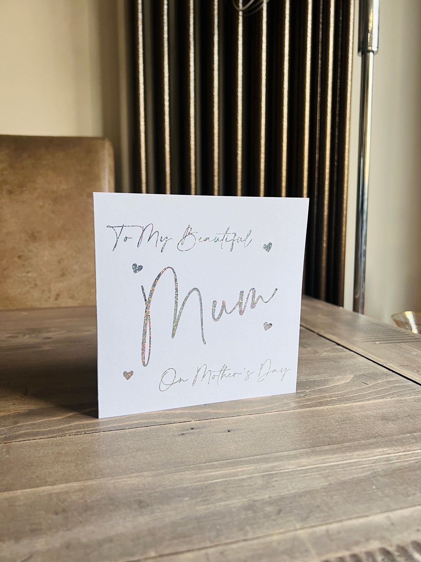 MOTHER'S DAY Foiled Beautiful Mum Card