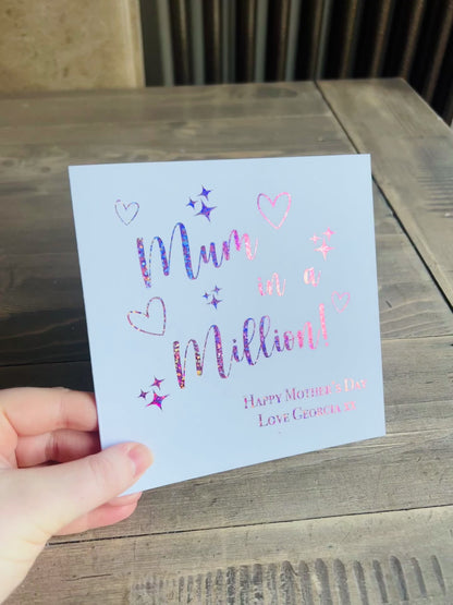 MOTHER'S DAY Foiled Mum in a Million Card