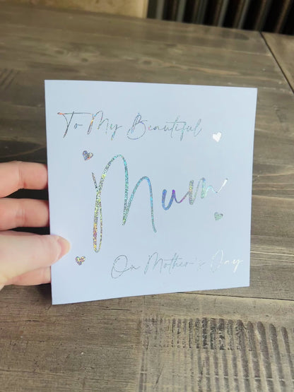 MOTHER'S DAY Foiled Beautiful Mum Card